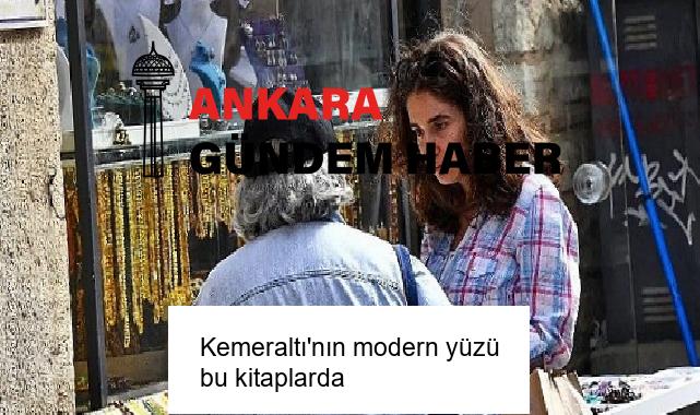 Kemeraltı’nın modern yüzü bu kitaplarda