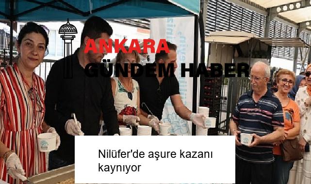 Nilüfer’de aşure kazanı kaynıyor
