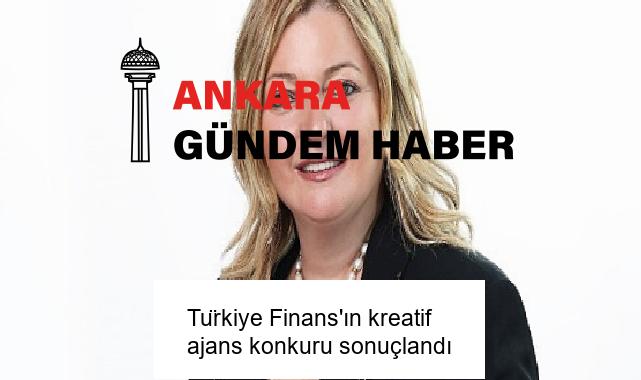 Türkiye Finans’ın kreatif ajans konkuru sonuçlandı