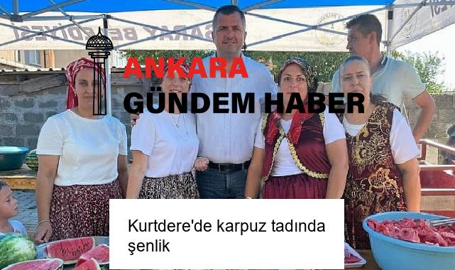 Kurtdere’de karpuz tadında şenlik