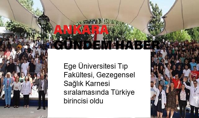 Ege Üniversitesi Tıp Fakültesi, Gezegensel Sağlık Karnesi sıralamasında Türkiye birincisi oldu