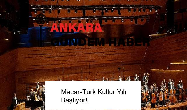 Macar-Türk Kültür Yılı Başlıyor!