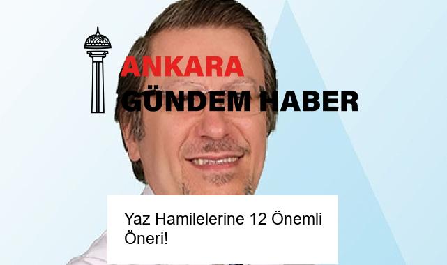 Yaz Hamilelerine 12 Önemli Öneri!