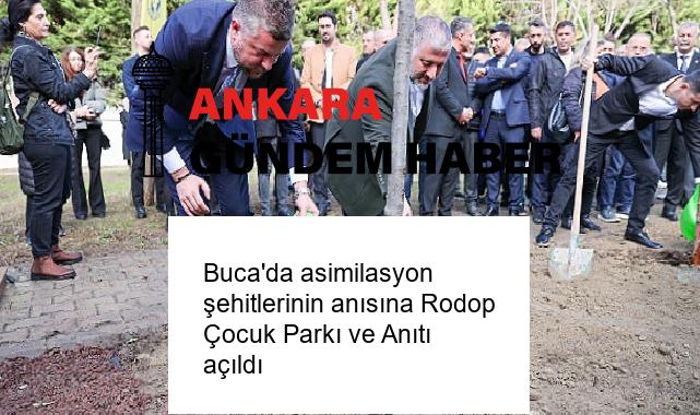 Buca’da asimilasyon şehitlerinin anısına Rodop Çocuk Parkı ve Anıtı açıldı