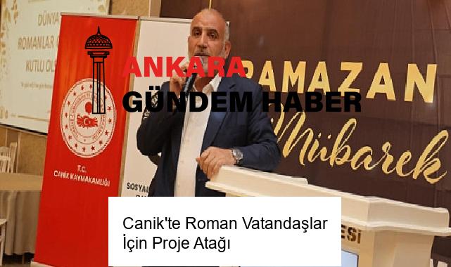 Canik’te Roman Vatandaşlar İçin Proje Atağı
