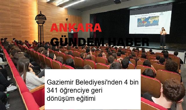 Gaziemir Belediyesi’nden 4 bin 341 öğrenciye geri dönüşüm eğitimi