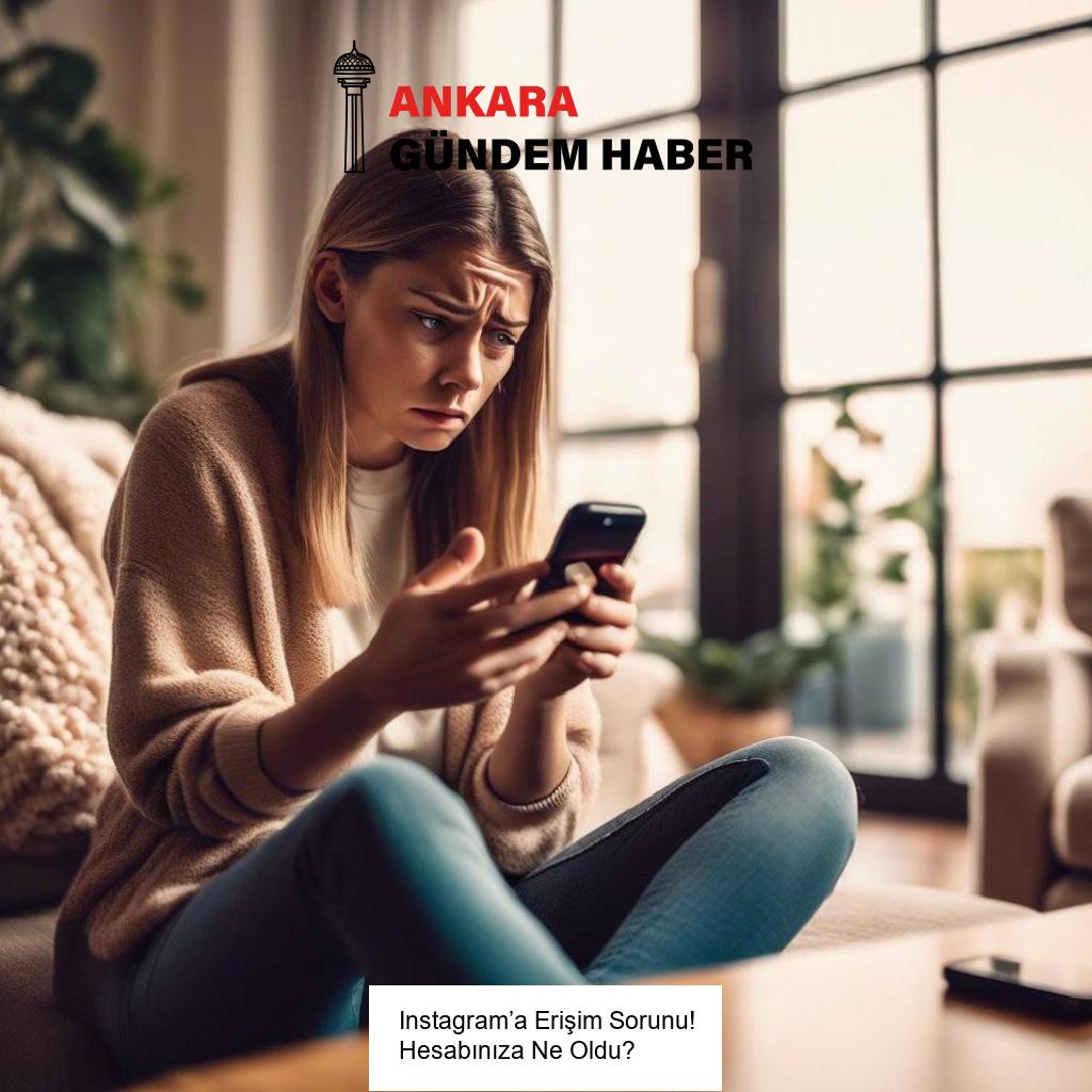 Instagram’a Erişim Sorunu! Hesabınıza Ne Oldu?
