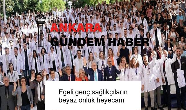 Egeli genç sağlıkçıların beyaz önlük heyecanı