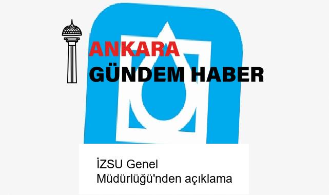 İZSU Genel Müdürlüğü’nden açıklama