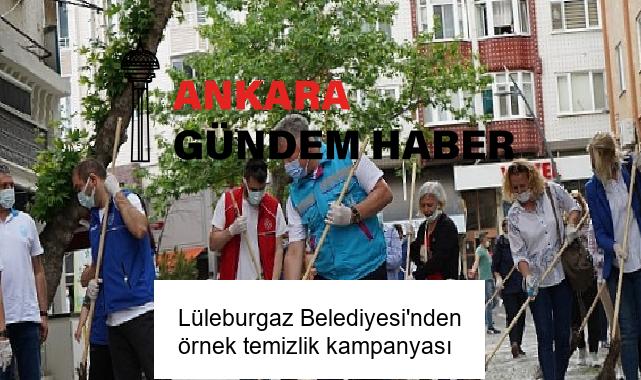 Lüleburgaz Belediyesi’nden örnek temizlik kampanyası