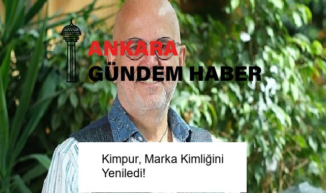 Kimpur, Marka Kimliğini Yeniledi!