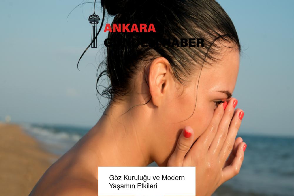 Göz Kuruluğu ve Modern Yaşamın Etkileri