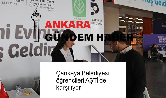 Çankaya Belediyesi öğrencileri AŞTİ’de karşılıyor