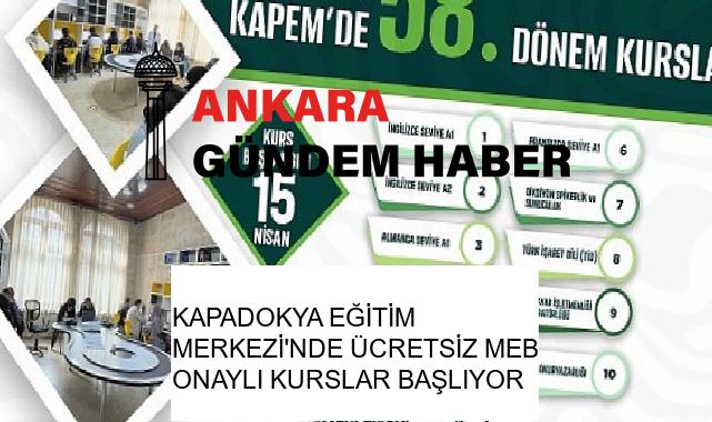KAPADOKYA EĞİTİM MERKEZİ’NDE ÜCRETSİZ MEB ONAYLI KURSLAR BAŞLIYOR