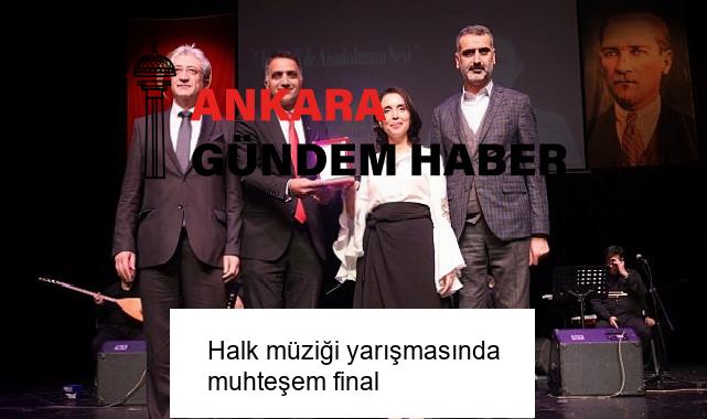 Halk müziği yarışmasında muhteşem final