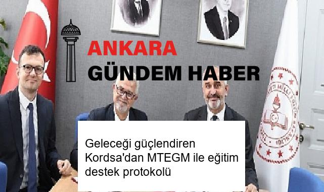 Geleceği güçlendiren Kordsa’dan MTEGM ile eğitim destek protokolü