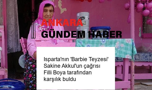 Isparta’nın ‘Barbie Teyzesi’ Sakine Akkul’un çağrısı Filli Boya tarafından karşılık buldu