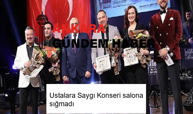 Ustalara Saygı Konseri salona sığmadı