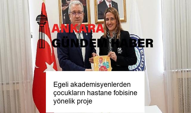 Egeli akademisyenlerden çocukların hastane fobisine yönelik proje