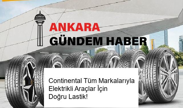 Continental Tüm Markalarıyla Elektrikli Araçlar İçin Doğru Lastik!