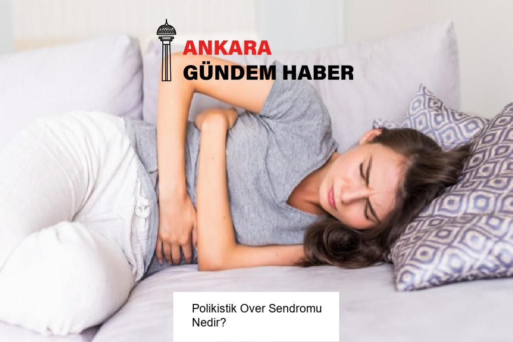 Polikistik Over Sendromu Nedir?