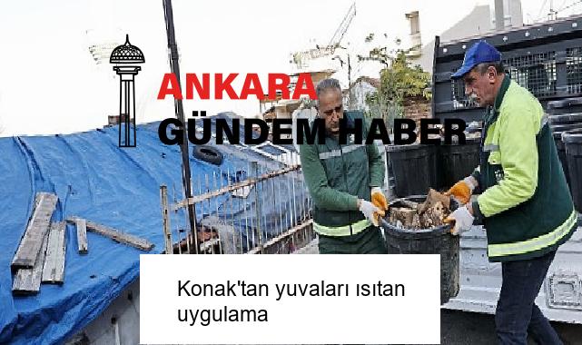 Konak’tan yuvaları ısıtan uygulama