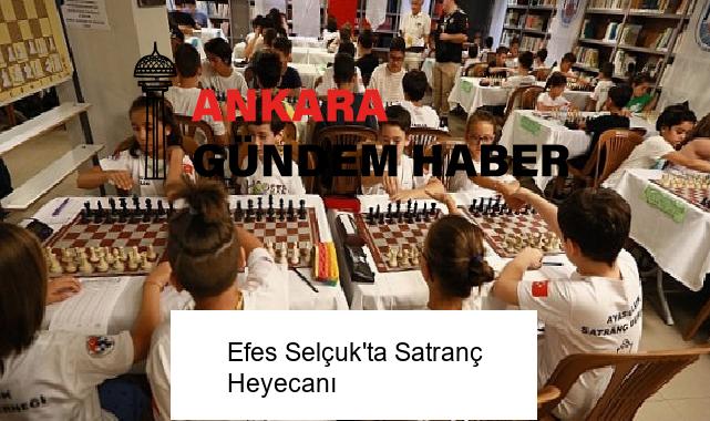 Efes Selçuk’ta Satranç Heyecanı