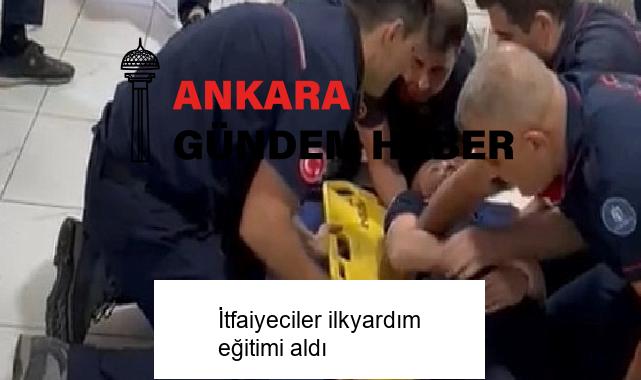 İtfaiyeciler ilkyardım eğitimi aldı