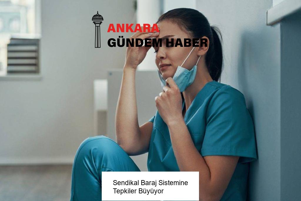 Sendikal Baraj Sistemine Tepkiler Büyüyor