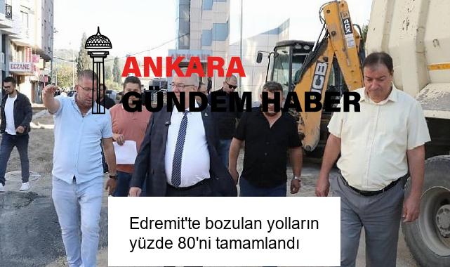 Edremit’te bozulan yolların yüzde 80’ni tamamlandı