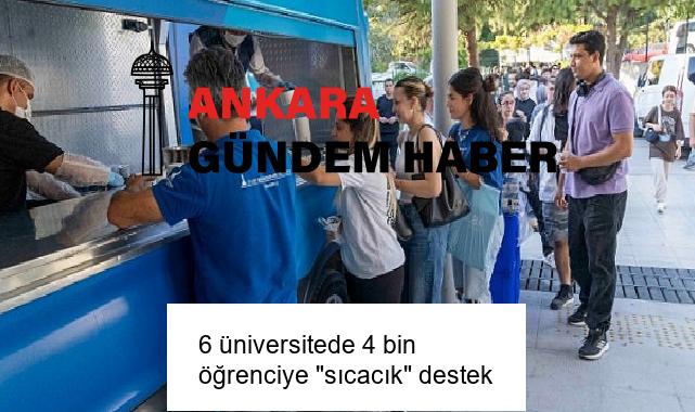 6 üniversitede 4 bin öğrenciye “sıcacık” destek