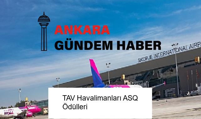 TAV Havalimanları ASQ Ödülleri