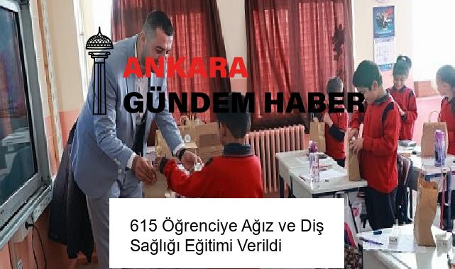615 Öğrenciye Ağız ve Diş Sağlığı Eğitimi Verildi