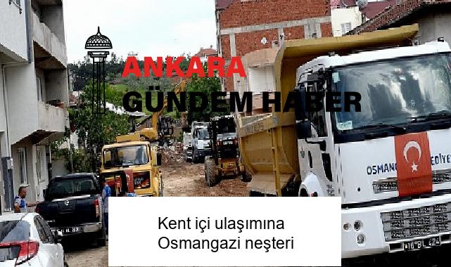 Kent içi ulaşımına Osmangazi neşteri