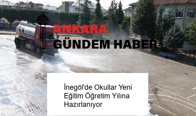 İnegöl’de Okullar Yeni Eğitim Öğretim Yılına Hazırlanıyor