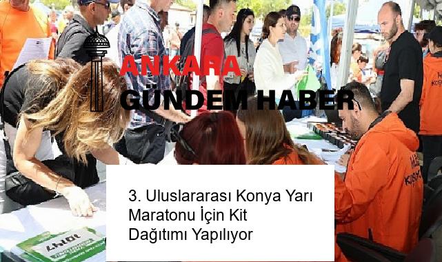 3. Uluslararası Konya Yarı Maratonu İçin Kit Dağıtımı Yapılıyor