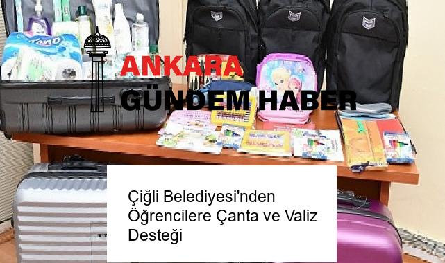 Çiğli Belediyesi’nden Öğrencilere Çanta ve Valiz Desteği