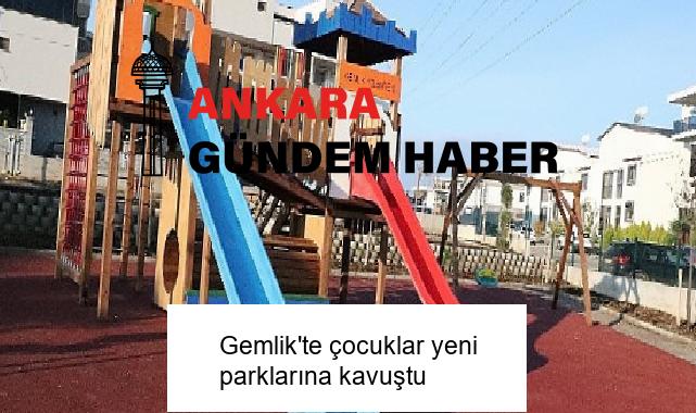 Gemlik’te çocuklar yeni parklarına kavuştu