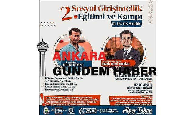 2. Sosyal Girişimcilik Eğitimi Ve Kampı Başvuruları Başladı