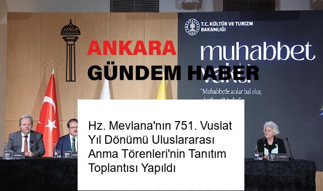 Hz. Mevlana’nın 751. Vuslat Yıl Dönümü Uluslararası Anma Törenleri’nin Tanıtım Toplantısı Yapıldı