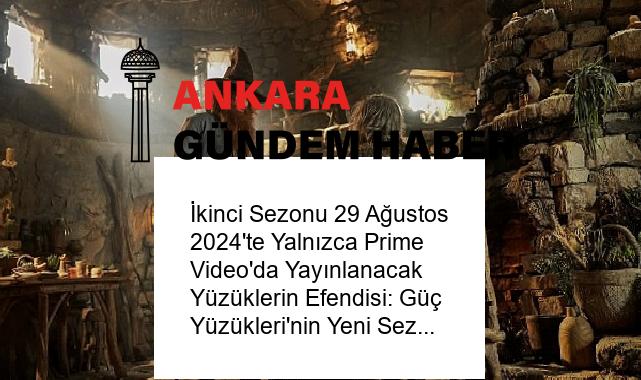 İkinci Sezonu 29 Ağustos 2024’te Yalnızca Prime Video’da Yayınlanacak Yüzüklerin Efendisi: Güç Yüzükleri’nin Yeni Sezonunda Ünlü Tom Bombadil Karakterini Aktör Rory Kinnear Canlandıracak