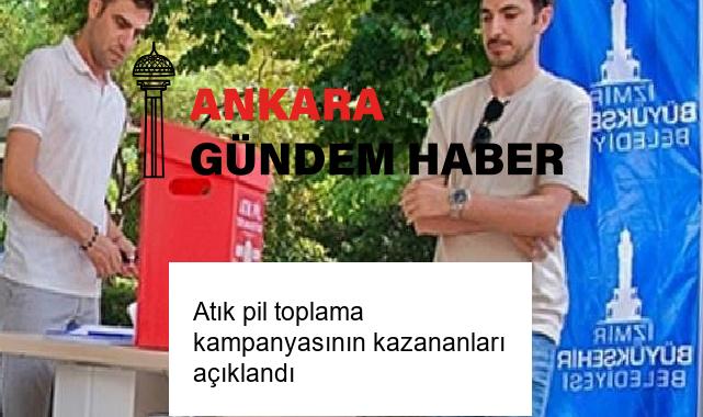 Atık pil toplama kampanyasının kazananları açıklandı