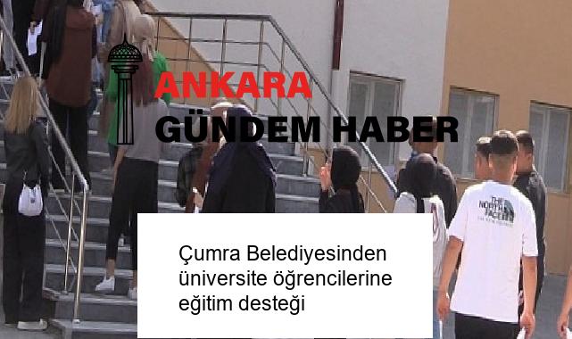 Çumra Belediyesinden üniversite öğrencilerine eğitim desteği