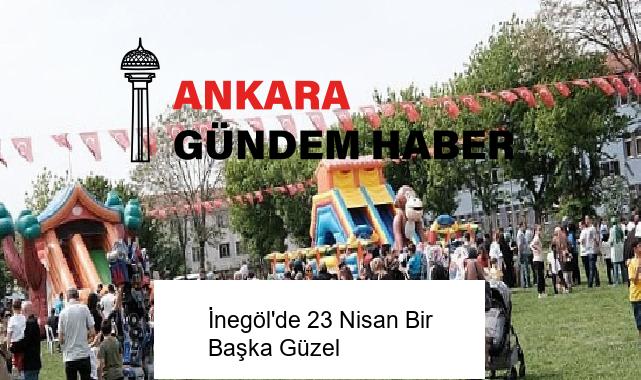 İnegöl’de 23 Nisan Bir Başka Güzel