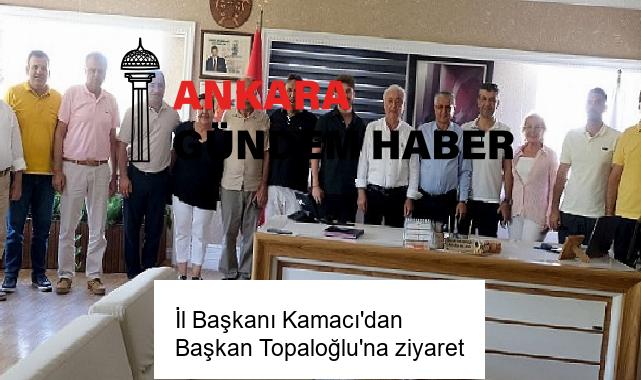 İl Başkanı Kamacı’dan Başkan Topaloğlu’na ziyaret