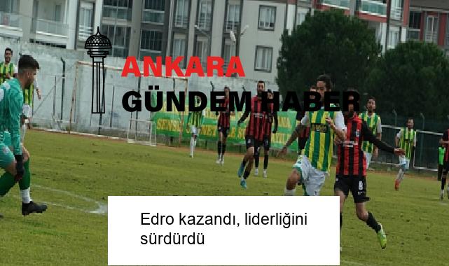 Edro kazandı, liderliğini sürdürdü