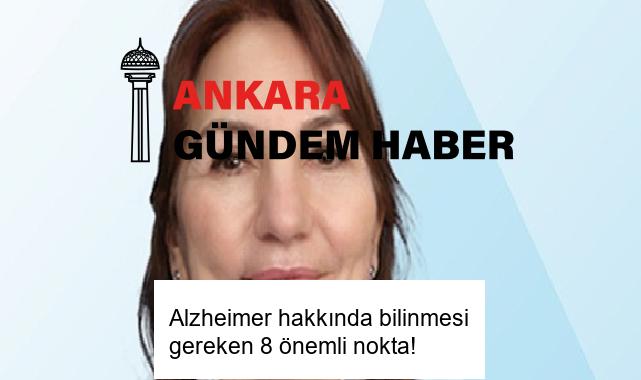 Alzheimer hakkında bilinmesi gereken 8 önemli nokta!