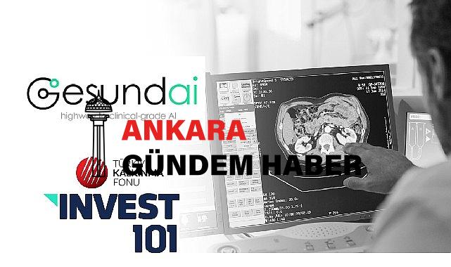 Türkiye Kalkınma Fonu, Invest101 Fonu’ndan Gesund.ai’ye yatırım yaptı