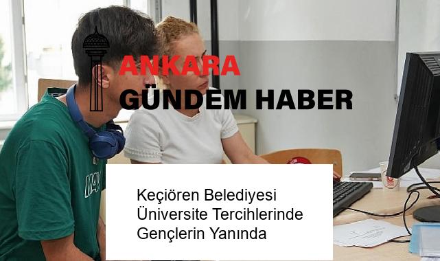 Keçiören Belediyesi Üniversite Tercihlerinde Gençlerin Yanında