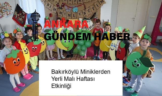 Bakırköylü Miniklerden Yerli Malı Haftası Etkinliği